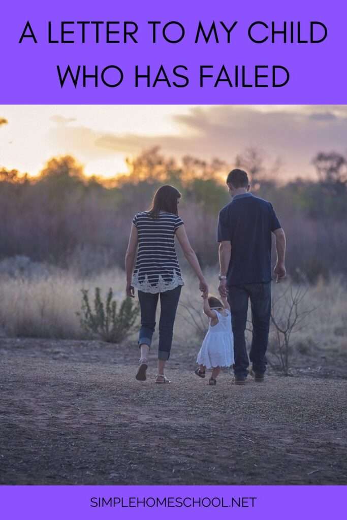 A letter to my child who has failed
