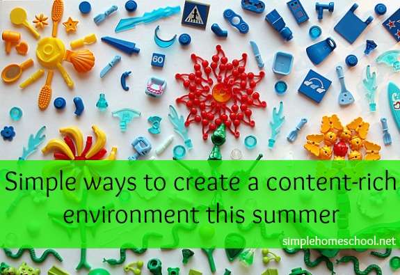 Simple ways to create a content-rich environment this summer (and why it matters)