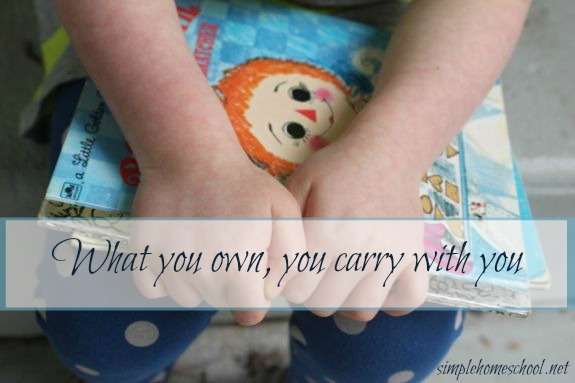 What you own, you carry with you