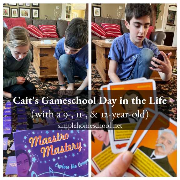 Cait’s gameschool day in the life (with a 9-, 11-, and 12-year-old)