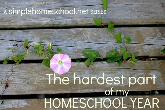 The hardest part of my homeschool year
