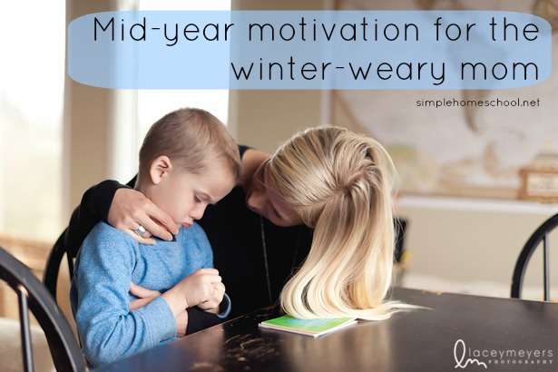 Can Christmas break last forever? Mid-year motivation for the winter-weary mom