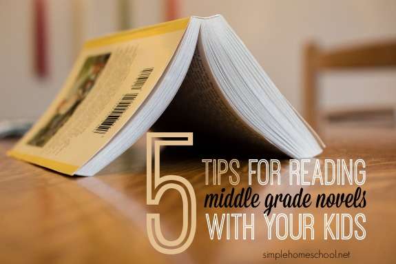 5 tips for reading middle grade novels with your kids