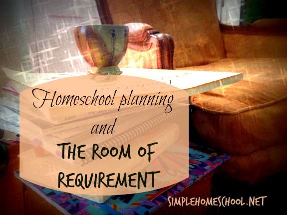 Homeschool planning and the ‘room of requirement’