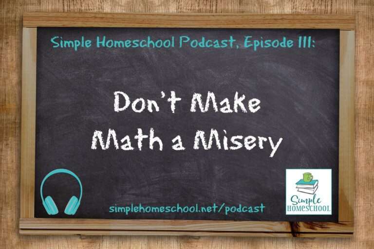 SH #111: Don’t Make Math a Misery