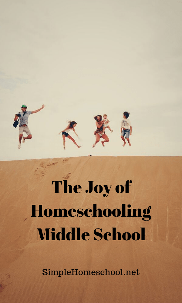 The Joy of Homeschooling Middle School