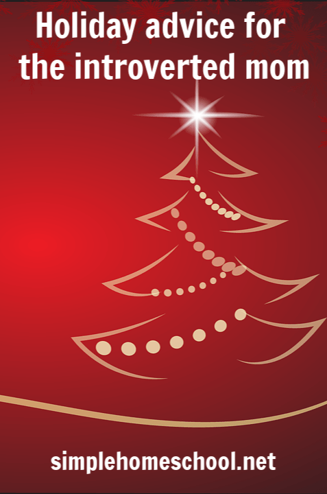 Holiday Advice for the Introverted Mom