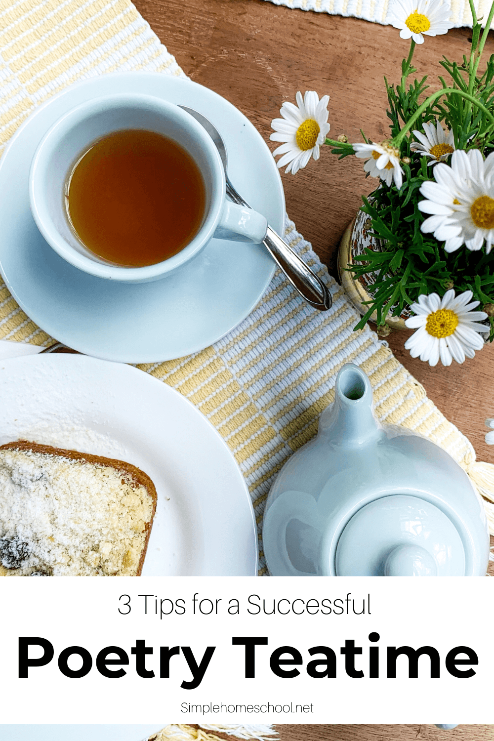 3 Tips for a Successful Poetry Teatime: Poetry teatime is coming together over a lovely table with tea, treats, and poetry, which helps bring a love of words and rhymes in a gentle way.