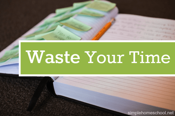 Waste Your Time
